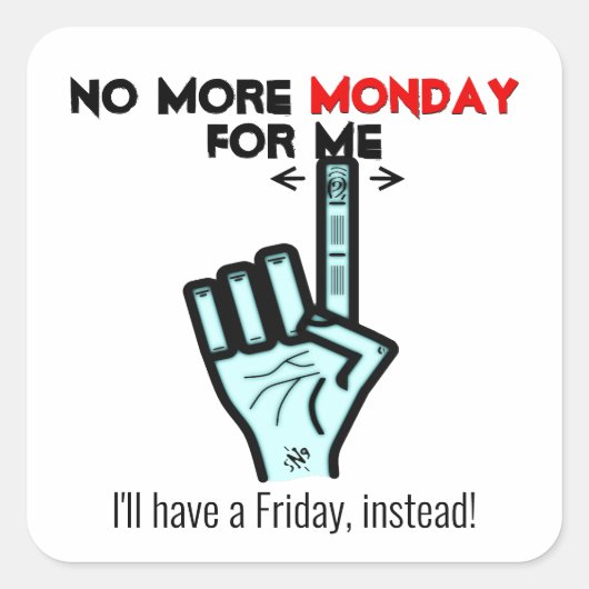 Maandag een grap op vrijdag vierkante sticker (Voorkant)