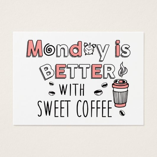 Maandag is beter met een zachte koffieprofielkaart visitekaartje (Voorkant)