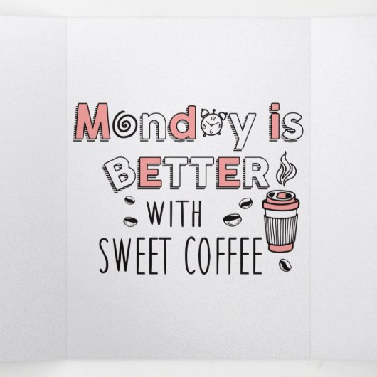 Maandag is beter met zoete koffie drieluik aankondiging (Binnenkant midden)