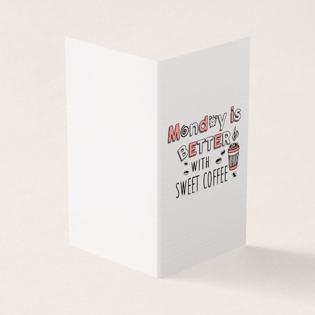 Maandag is beter met zoete koffie kaart (Buitenkant)