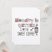 Maandag is beter met zoete koffie kaart (Voorkant / Achterkant in situ)