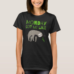 Maandag kreeg ik als Funny Lazy Sloth T-shirt