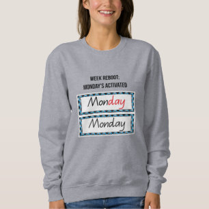 Maandag, “Mon-Yay: The Power Start Tee” Motivatie Trui