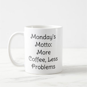 Maandag Motto Coffee Humor Mok