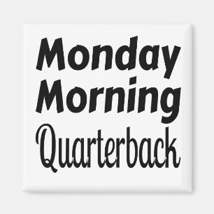 Maandag 's ochtends Quarterback Sports Funny Footb Magneet