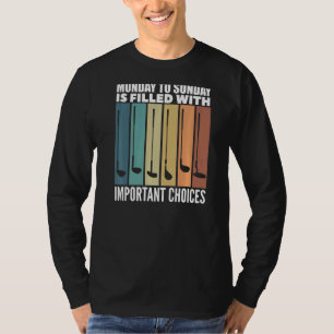 Maandag tot zondag vol belangrijke keuzes t-shirt