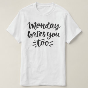 Maandag wordt u ook Man geschenk T-shirt