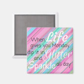 Maandagen en Glitter Grappige Koelkast Magneet (Voorkant / Achterkant)