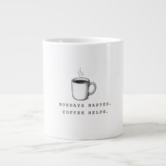Maandagen gebeuren. Koffie helpt. Grappig minimali Grote Koffiekop