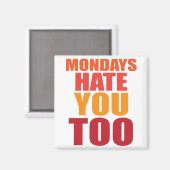 Maandagen haten jou ook magneet (Voorkant / Achterkant)