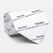 Maandagen, niemand vindt ze leuk stropdas (Opgerold)