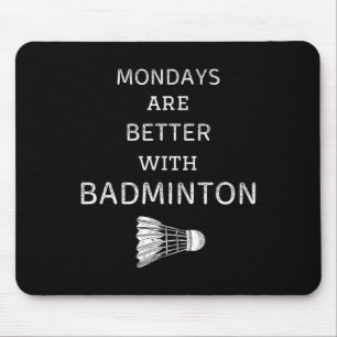  maandagen zijn beter met badminton retro ba muismat