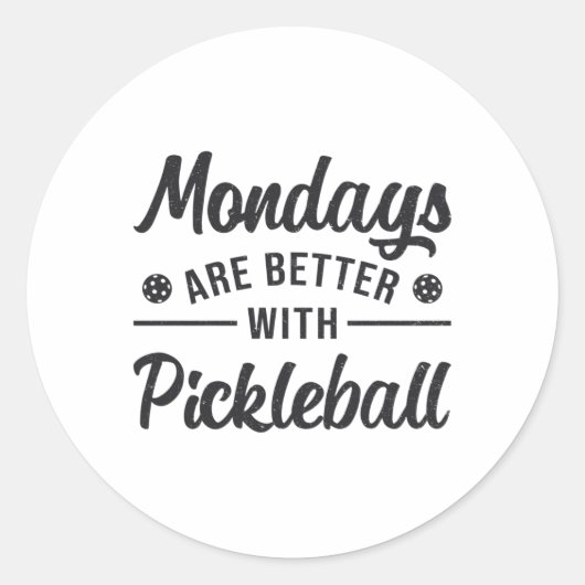Maandagen zijn beter met Pickleball Player Gift Ronde Sticker (Voorkant)