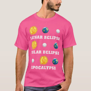 Maansverduistering Apocalyps Funny Science Astro T-shirt