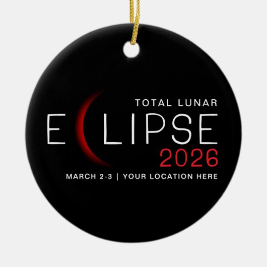 Maanverduistering 2026 Aangepaste Locatie-herdenki Keramisch Ornament (Voorkant)