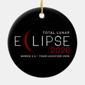 Maanverduistering 2026 Aangepaste Locatie-herdenki Keramisch Ornament (Achterkant)
