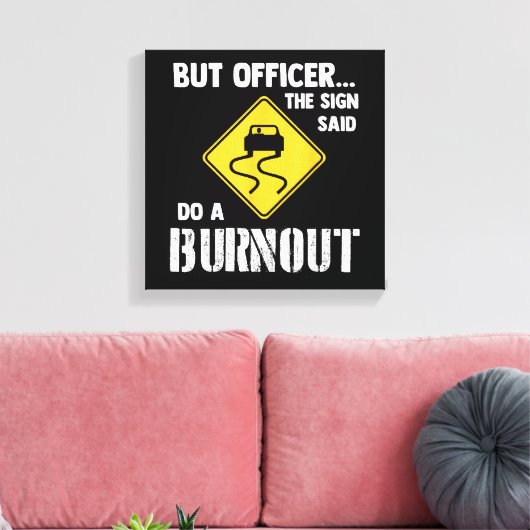 Maar agent, gebarentaal dat zegt: "Doe een burnout Canvas Afdruk (Insitu (Woonkamer))