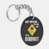 Maar agent, gebarentaal dat zegt: "Doe een burnout Sleutelhanger (Voorkant Links)