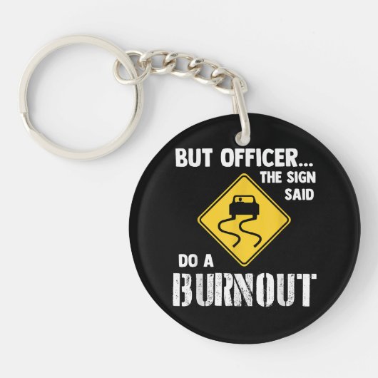 Maar agent, gebarentaal dat zegt: "Doe een burnout Sleutelhanger (Voorkant)