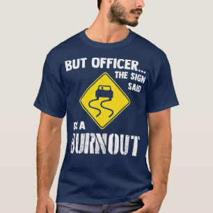 Maar agent, gebarentaal dat zegt: "Doe een burnout T-shirt