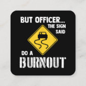 Maar agent, gebarentaal dat zegt: "Doe een burnout Vierkante Visitekaartje (Achterkant)
