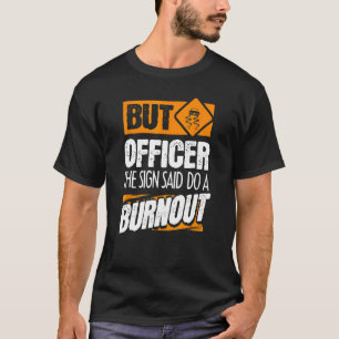 Maar agent, het gebarentaal zegt: doe een auto 2 t-shirt