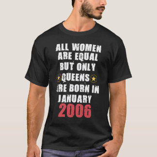 Maar alleen Queens worden geboren in januari 2006 T-shirt