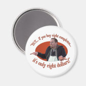 "MAAR... Als je 8 inzendingen koopt..." Magneet (Voorkant / Achterkant)