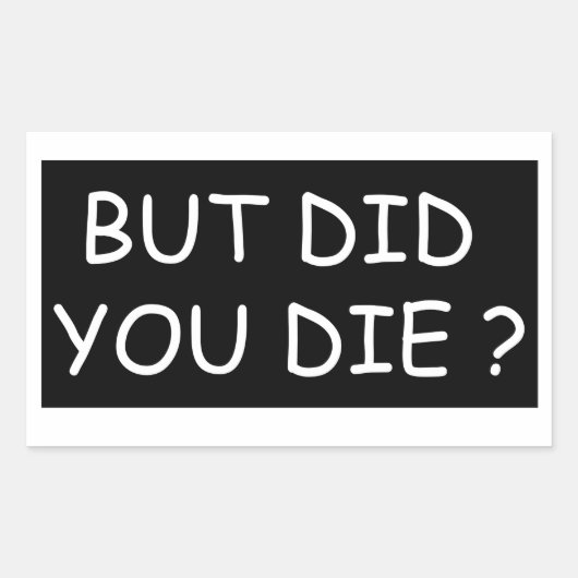 Maar ben je gestorven - coole motor of grappig rechthoekige sticker (Voorkant)