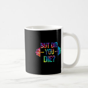 Maar ben je wel doodgegaan Sarcastische quote Funn Koffiemok