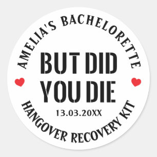 Maar ben je wel gestorven Bachelorette-feest kater Ronde Sticker