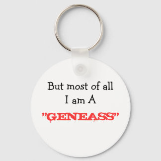 Maar bovenal ben je een "GENEASS" Sleutelhanger