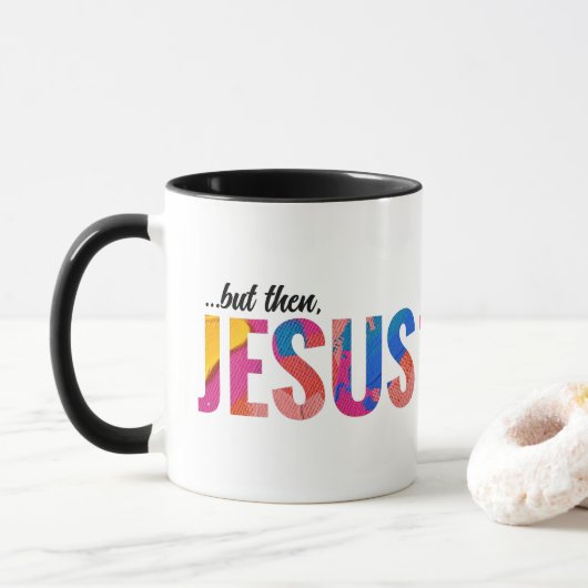 Maar dan Jezus trendy Christelijke Mok geschenk (Met donut)