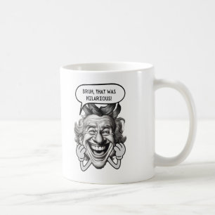 Maar dat was hilarisch koffiemok