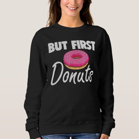 Maar de eerste Donut S Donut Love T - shirts Foodi (Voorkant)