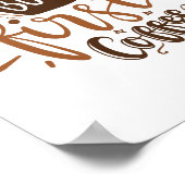 Maar de eerste koffee Funny Quote Brown Lettering Poster (Hoek)