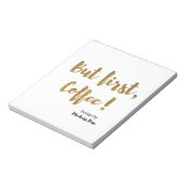 Maar de eerste koffie. notitieblok (Linkerzijde)