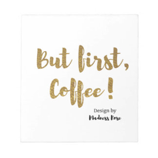 Maar de eerste koffie. notitieblok