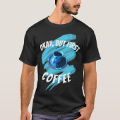 Maar de eerste koffiebeker Saucer Bans T-shirt (Voorkant)