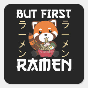 Maar de eerste Ramen klagen rood Panda eten Ramen Vierkante Sticker