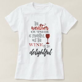 Maar de wijn is zo heerlijk kerstfeest t-shirt
