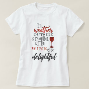 Maar de wijn is zo heerlijk kerstfeest t-shirt