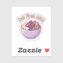 Maar eerst Açaí Cute Kawaii Vinyl Sticker