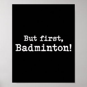 Maar eerst badminton eenvoudig minimalistisch plez poster