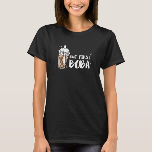 Maar eerst Boba Tea Bubble Tea T-shirt (Voorkant)