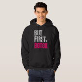 Maar eerst Botox Gezegden Hoodie (Voorkant volledig)