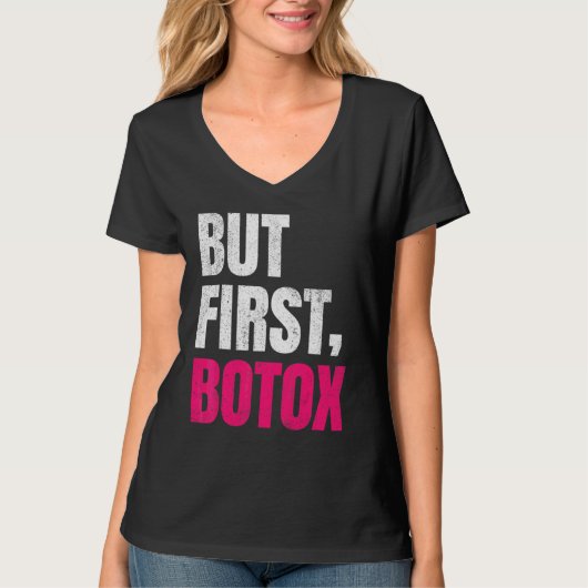 Maar eerst Botox Gezegden T-shirt (Voorkant)