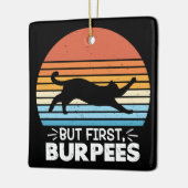 Maar eerst, burpees Cat Owner Workout Retro Graphi Keramisch Ornament (Links)
