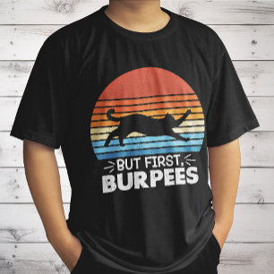 Maar eerst, burpees Kat Eigenaar Workout Retro Gra T-shirt
