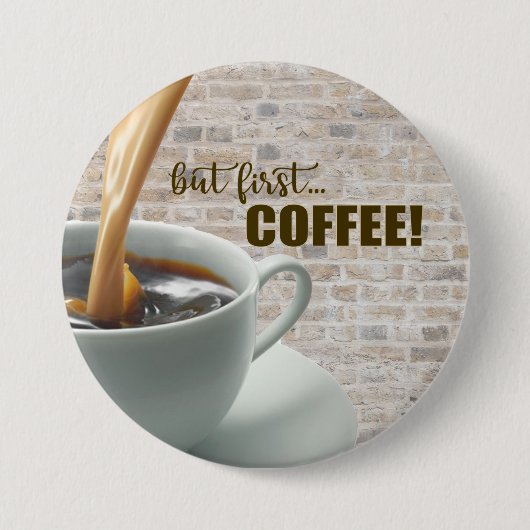 maar eerst, Button COFFEE (Voorkant)